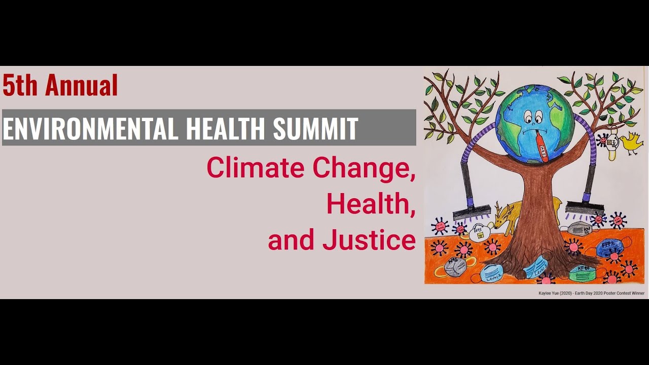 CEED 2022 Environmental Health Summit: Climate Change, Health, and Justice